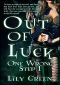 [One Wrong Step 01] • Out of Luck